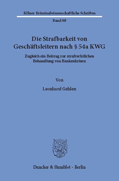 Die Strafbarkeit von Geschäftsleitern nach § 54a KWG. -  Leonhard Gehlen