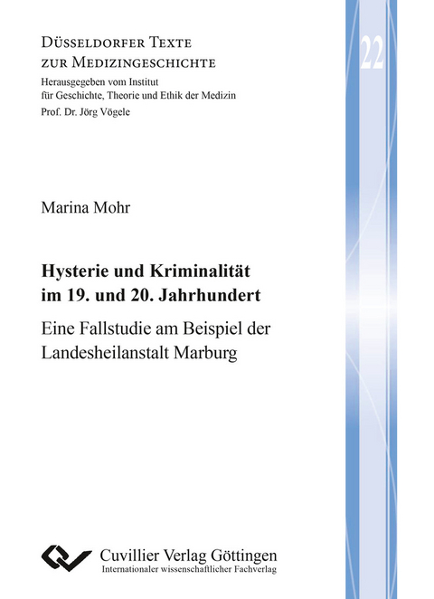 Hysterie und Kriminalit&#xE4;t im 19. und 20. Jahrhundert -  Marina Mohr