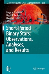 Short-Period Binary Stars: Observations, Analyses, and Results - 