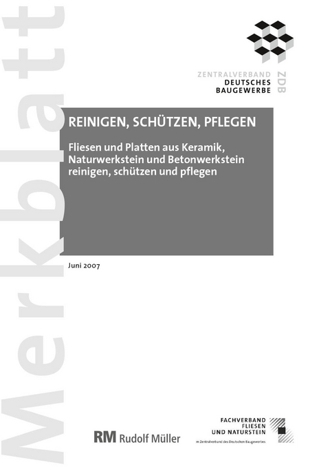 Fliesen und Platten aus Keramik, Naturwerkstein und Betonwerkstein reinigen, schützen und pflegen - 