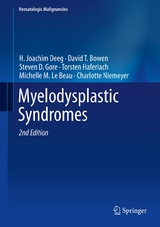 Myelodysplastic  Syndromes - H. Joachim Deeg, David T. Bowen, Steven D. Gore, Torsten Haferlach, Michelle M. Le Beau, Charlotte Niemeyer