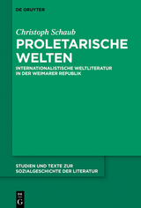 Proletarische Welten - Christoph Schaub