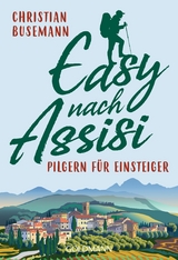 Easy nach Assisi - Christian Busemann