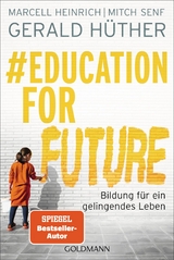 #Education For Future - Gerald Hüther, Marcell Heinrich, Mitch Senf