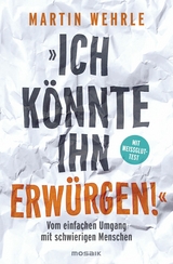 "Ich könnte ihn erwürgen!" - Martin Wehrle