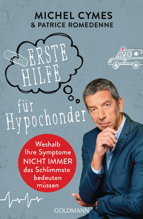 Erste Hilfe für Hypochonder - Michel Cymes, Patrice Romedenne