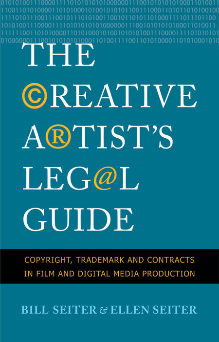 Creative Artist's Legal Guide -  Bill Seiter,  Ellen Seiter