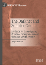 The Darknet and Smarter Crime - Angus Bancroft