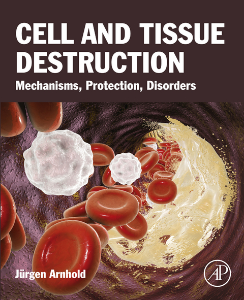 Cell and Tissue Destruction -  Jurgen Arnhold