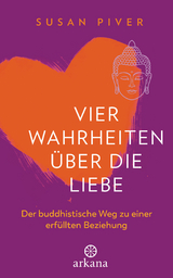 Vier Wahrheiten über die Liebe - Susan Piver