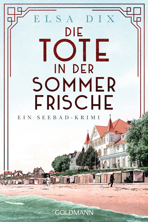 Die Tote in der Sommerfrische - Elsa Dix