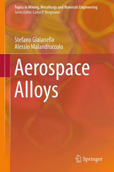 Aerospace Alloys - Stefano Gialanella, Alessio Malandruccolo