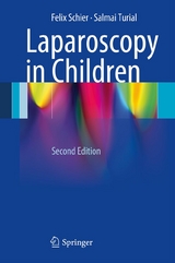 Laparoscopy in Children - Felix Schier, Salmai Turial