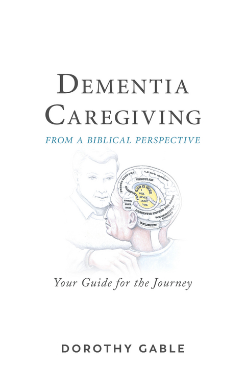 Dementia Caregiving from a Biblical Perspective - Dorothy Gable