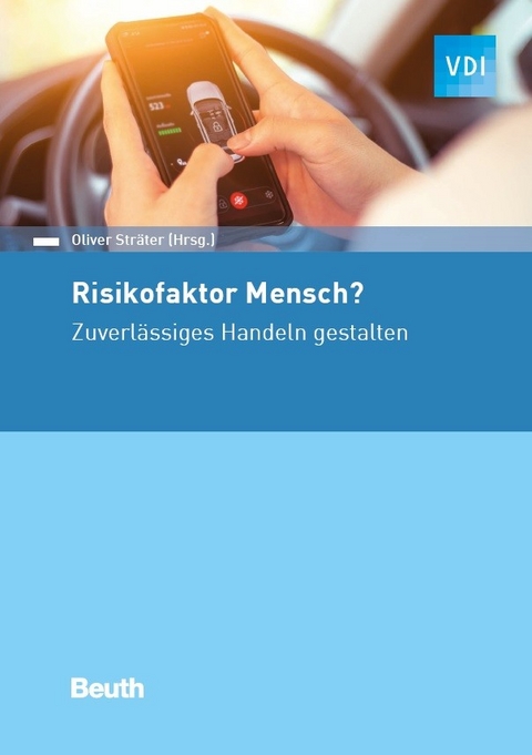 Risikofaktor Mensch? - 