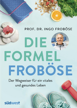 Die Formel Froböse -  Ingo Froböse