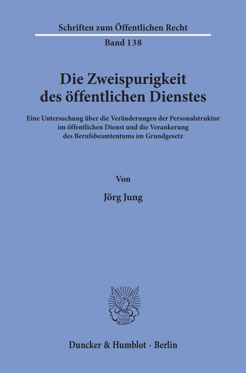 Die Zweispurigkeit des öffentlichen Dienstes. -  Jörg Jung