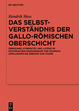 Das Selbstverständnis der gallo-römischen Oberschicht - Hendrik Hess