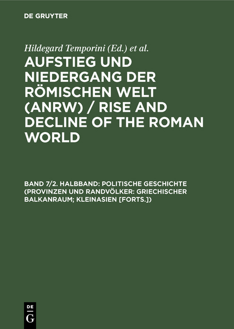 Politische Geschichte (Provinzen und Randvölker: Griechischer Balkanraum; Kleinasien [Forts.]) - 