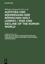 Religion (Vorkonstantinisches Christentum: Neues Testament [Sachthemen, Forts.]) - 