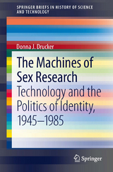 The Machines of Sex Research - Donna J. Drucker