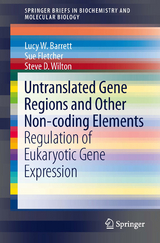 Untranslated Gene Regions and Other Non-coding Elements - Lucy W. Barrett, Sue Fletcher, Steve D. Wilton