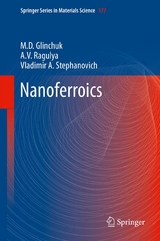 Nanoferroics - M.D. Glinchuk, A.V. Ragulya, Vladimir A. Stephanovich