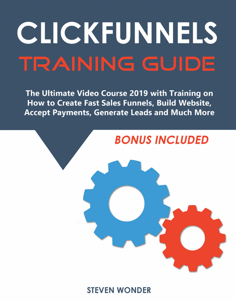 Clickfunnels Training Guide -  Steven Wonder