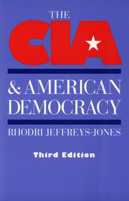 CIA & American Democracy -  Rhodri Jeffreys-Jones