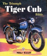 The Triumph Tiger Cub Bible - Estall, Mike