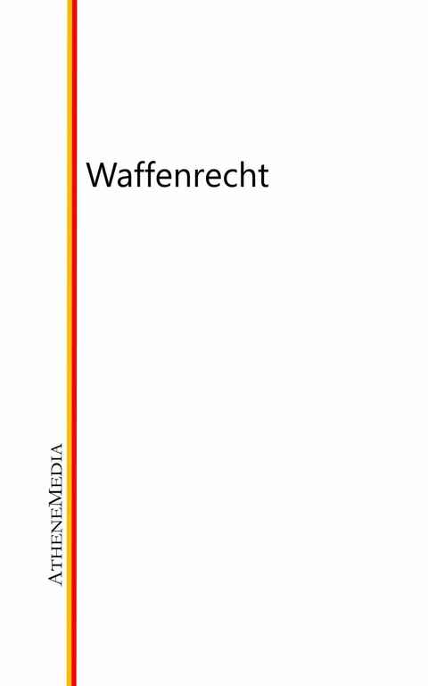 Waffenrecht - 