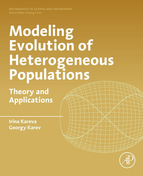 Modeling Evolution of Heterogeneous Populations -  Irina Kareva,  Georgy Karev