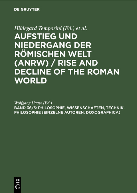 Philosophie, Wissenschaften, Technik. Philosophie (Einzelne Autoren; Doxographica) - 