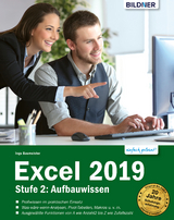 Excel 2019 - Stufe 2: Aufbauwissen - Inge Baumeister