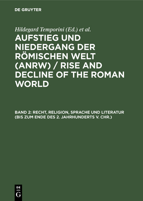 Recht, Religion, Sprache und Literatur (bis zum Ende des 2. Jahrhunderts v. Chr.) - 