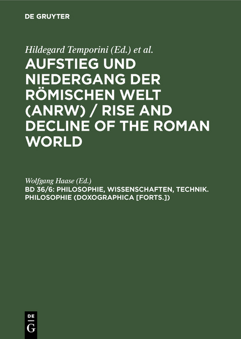 Philosophie, Wissenschaften, Technik. Philosophie (Doxographica [Forts.]) - 