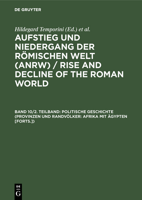 Politische Geschichte (Provinzen und Randvölker: Afrika mit Ägypten [Forts.]) - 