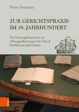 Zur Gerichtspraxis im 19. Jahrhundert -  Peter Oestmann