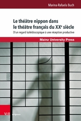 Le théâtre nippon dans le théâtre français du XXe siècle -  Marina-Rafaela Buch