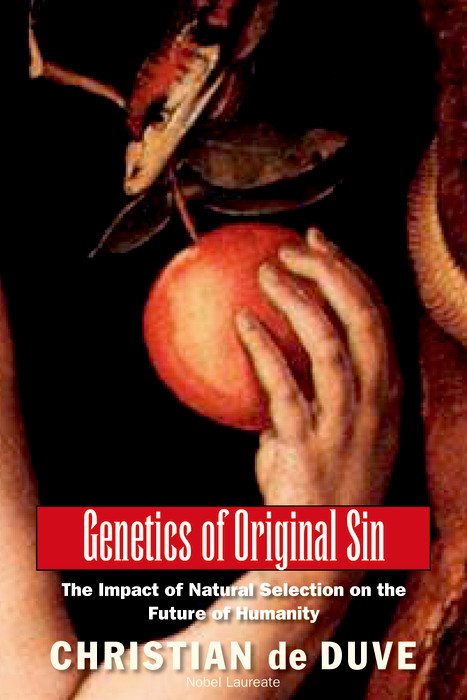 Genetics of Original Sin -  Christian de Duve