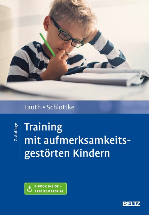 Training mit aufmerksamkeitsgestörten Kindern -  Gerhard W. Lauth,  Peter F. Schlottke