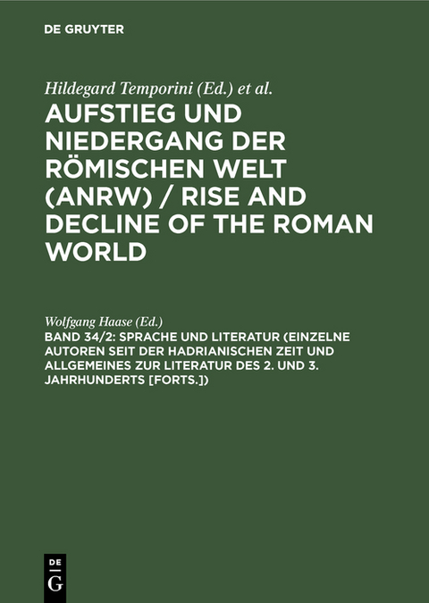 Sprache und Literatur (Einzelne Autoren seit der hadrianischen Zeit und Allgemeines zur Literatur des 2. und 3. Jahrhunderts [Forts.]) - 