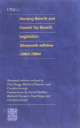 CPAG's Housing Benefit and Council Tax Benefit Legislation - Findlay, Lorna; Poynter, Richard; Stagg, Paul; George, Carolyn