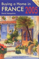 Buying a Home in France - Hampshire, David; Hamsphire, David