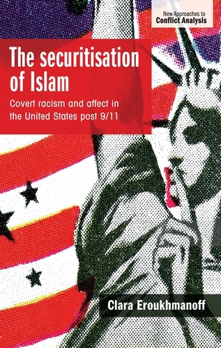 securitisation of Islam -  Clara Eroukhmanoff