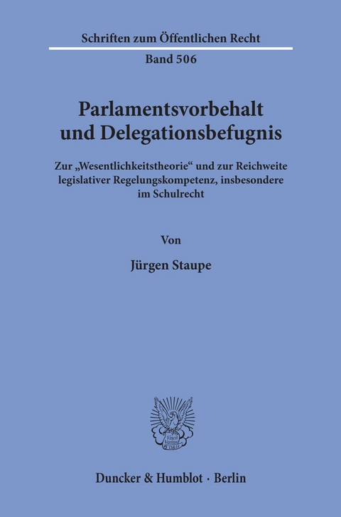 Parlamentsvorbehalt und Delegationsbefugnis. -  Jürgen Staupe