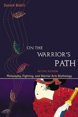 On the Warrior's Path, Second Edition - Bolelli, Daniele