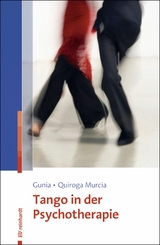 Tango in der Psychotherapie -  Hans Gunia,  Cynthia Quiroga Murcia