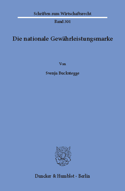 Die nationale Gewährleistungsmarke. -  Svenja Buckstegge