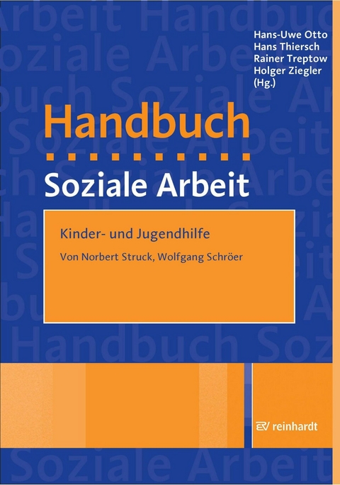 Kinder- und Jugendhilfe -  Norbert Struck,  Wolfgang Schröer